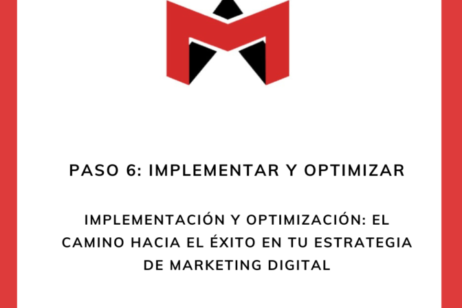 Paso 6: Implementar y Optimizar