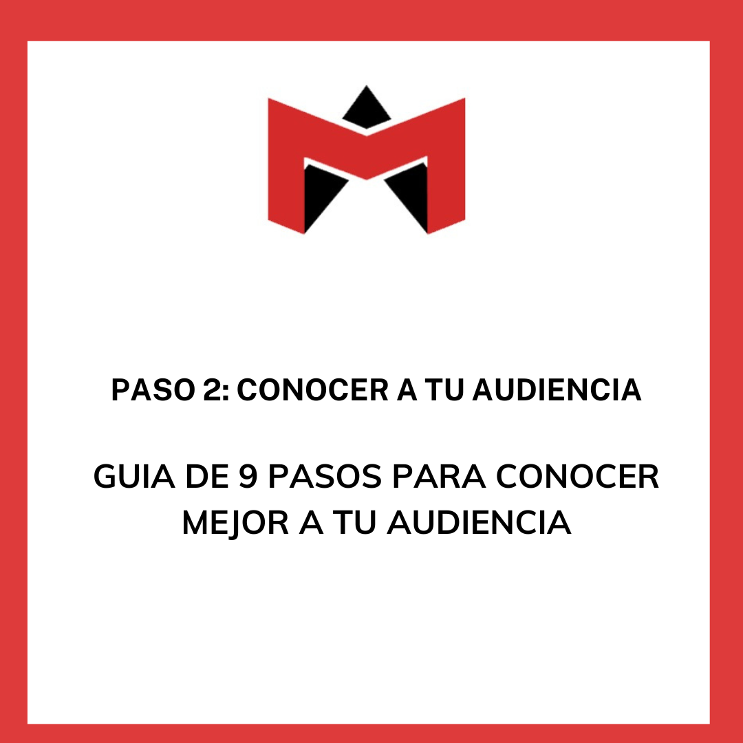 Paso 2: Conocer a tu Audiencia